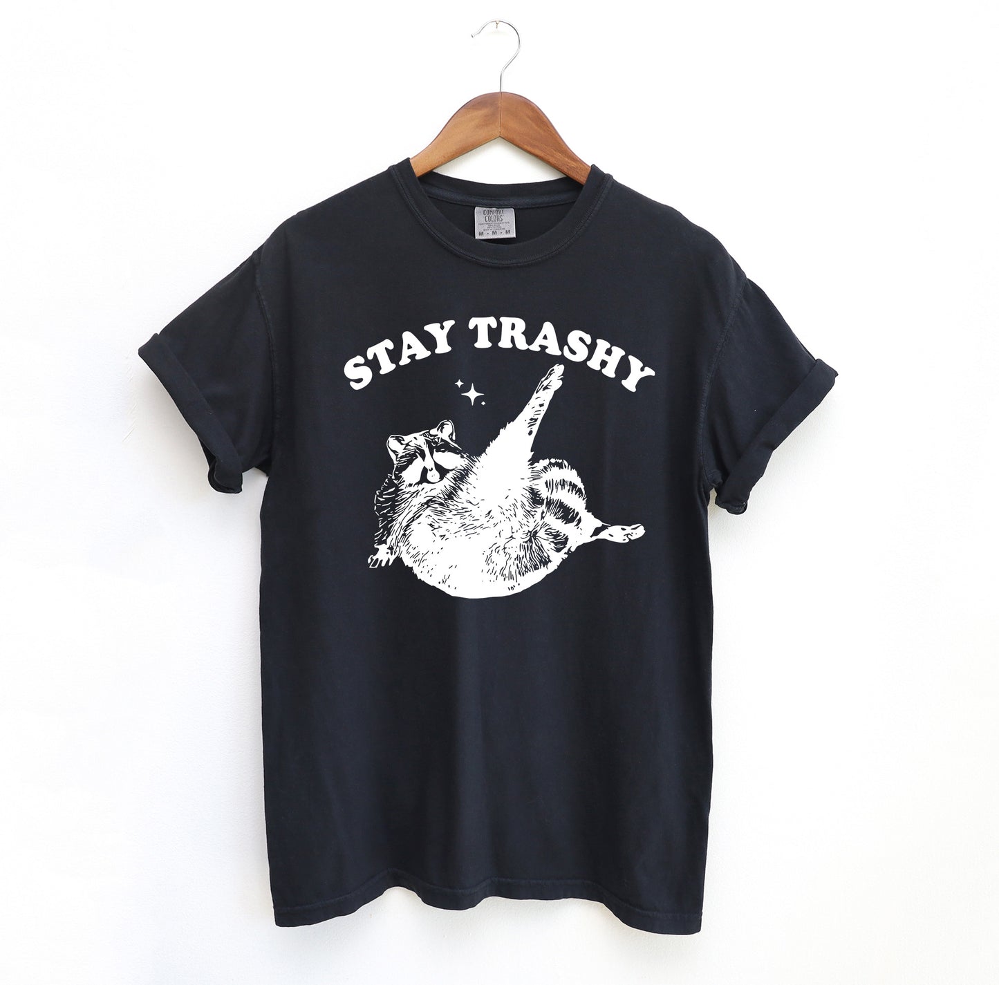 Stay Trashy Raccoon T-Shirt