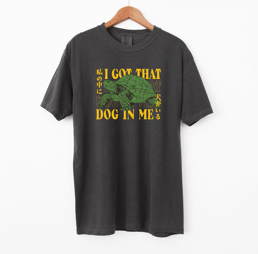 I Got That Dog in Me Turtle T-Shirt T-Shirt