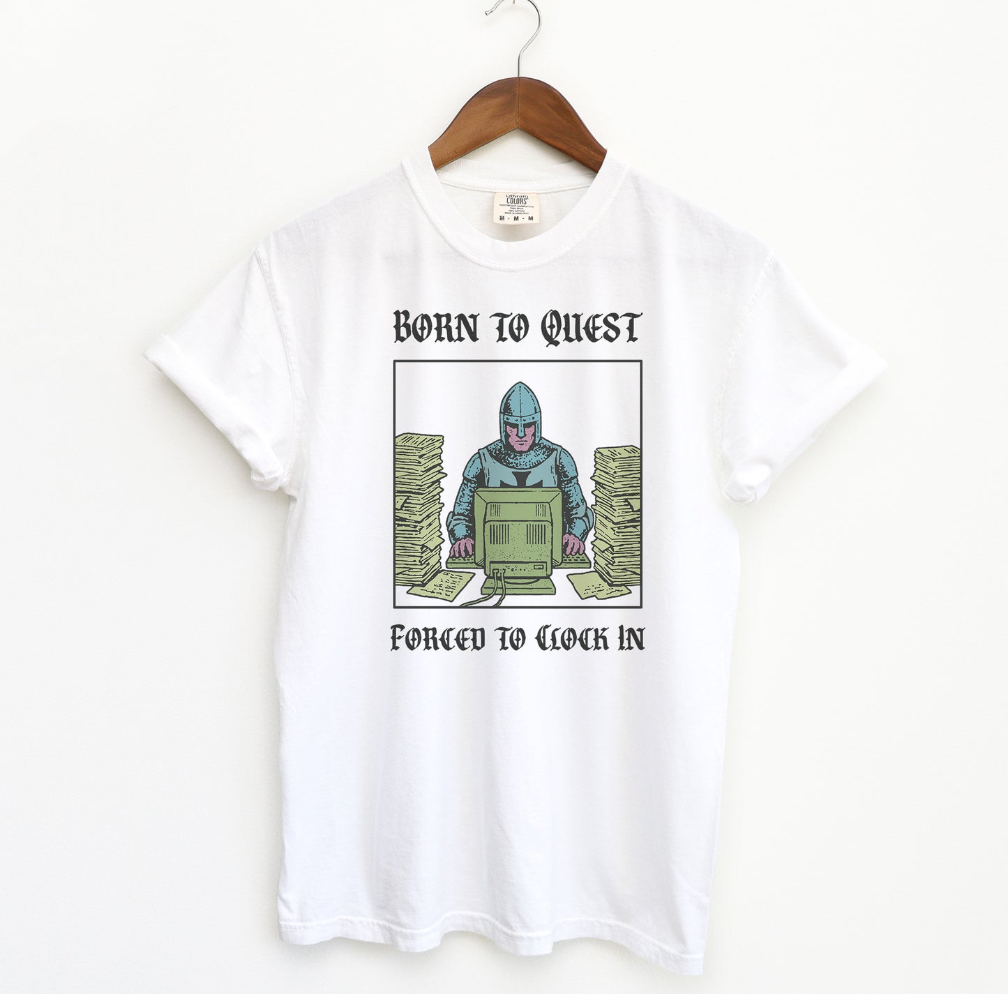 Born to Quest Forced to Clock In T-Shirt