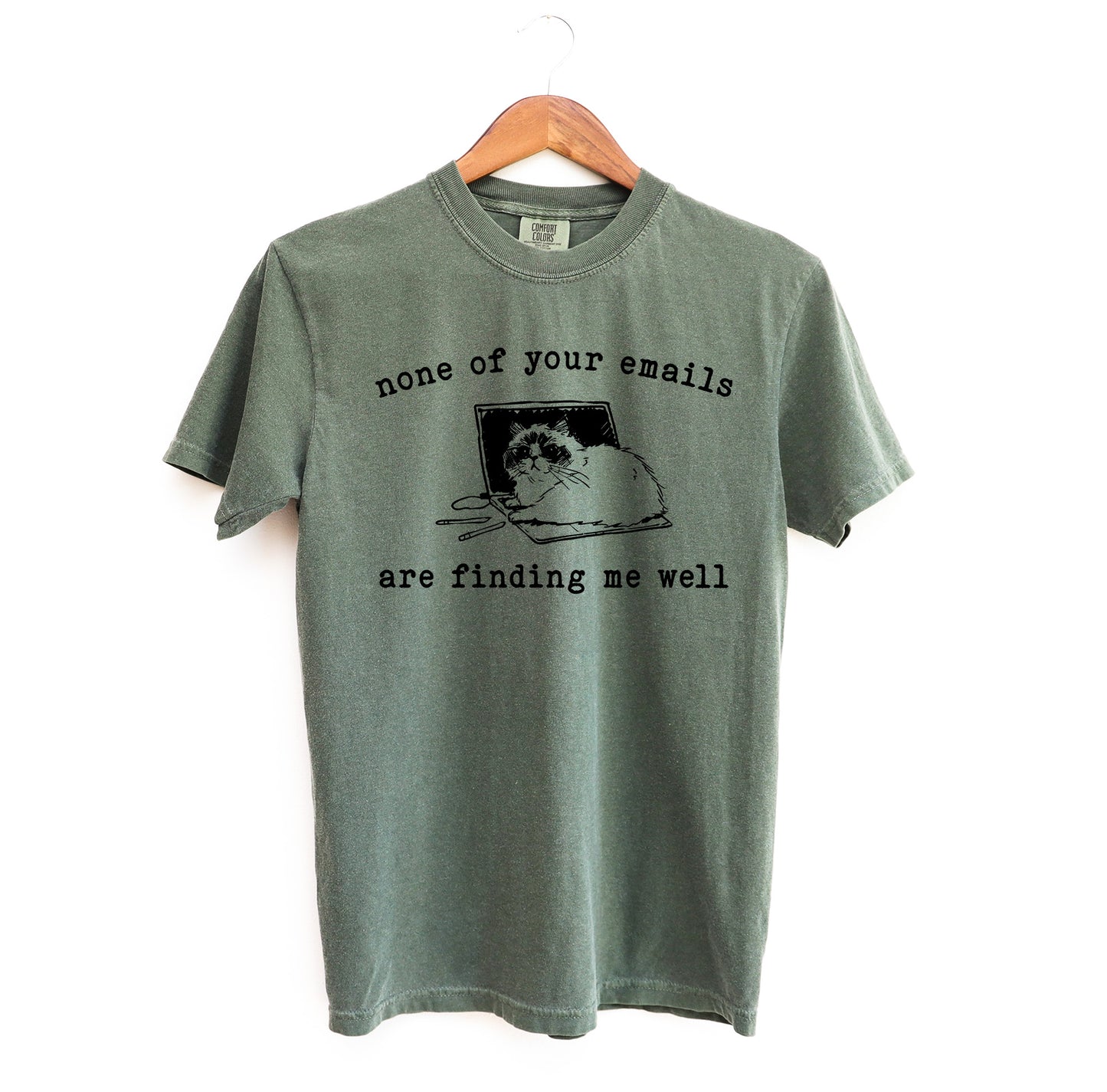 None of Your Emails Are Finding Me Well Cat T-Shirt
