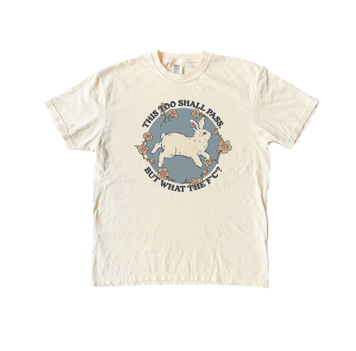 This Too Shall Pass Rabbit T-Shirt