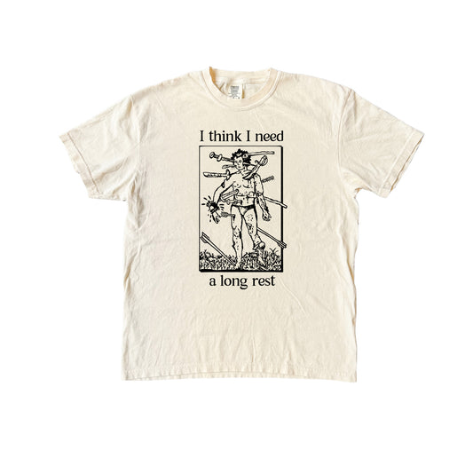 I think I need a Long Rest T-Shirt