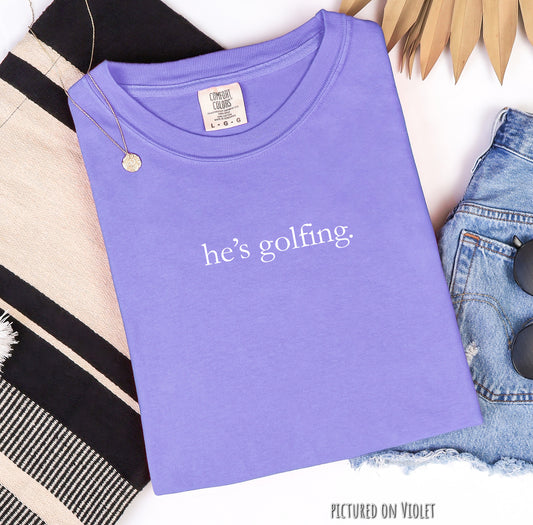 He's Golfing Minimalist T-Shirt