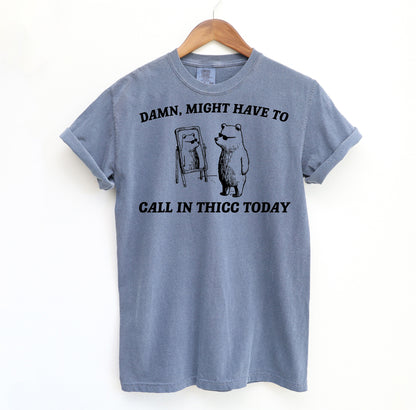 Call In Thicc T-Shirt